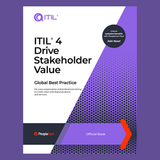 ITIL® 4: Drive Stakeholder Value